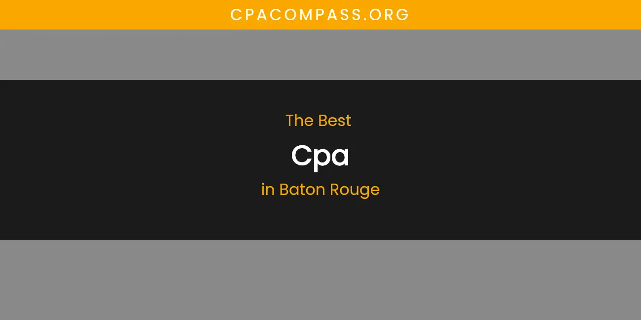 The Absolute Best CPA in Baton Rouge featured