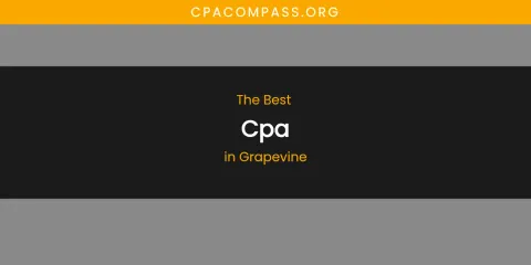 The Absolute Best CPA in Grapevine